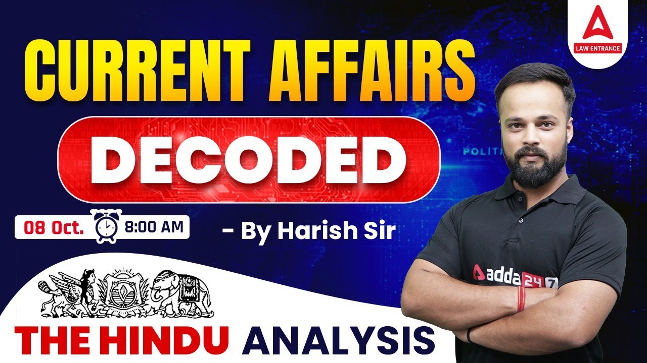 8 October | The Hindu Newspaper Analysis | Current Affairs Today | Editorial Analysis