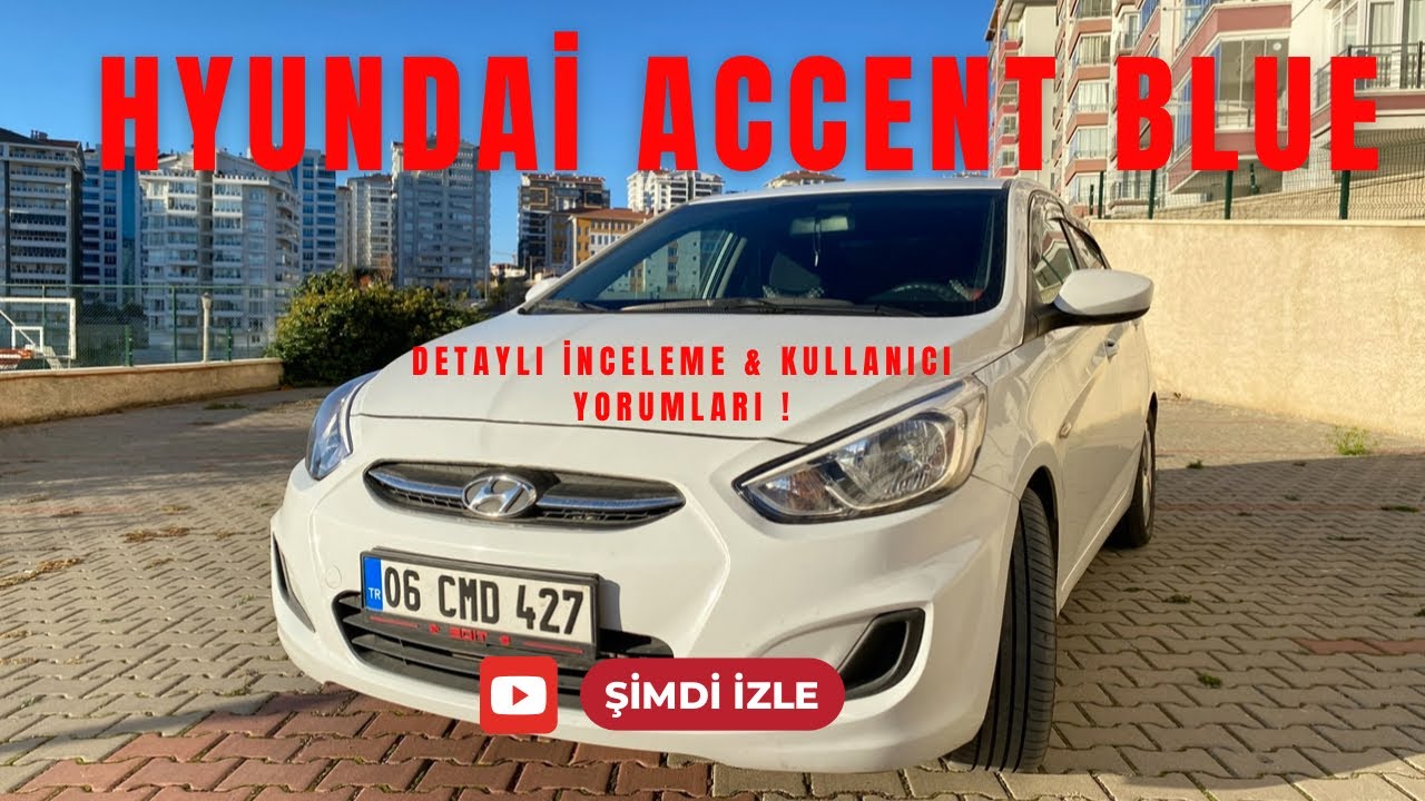 Hyundai Accent Blue Detaylı İnceleme 1.6 CRDI !  Kullanıcı Yorumları | Otomatik Şanzıman Farkı Nedir