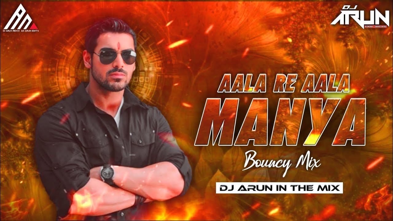 AALA RE AALA MANYA AALA ( BOUNCY MIX ) Attitude Dialogue mix_|| DJ ARUN REMIX || आला रे आला
