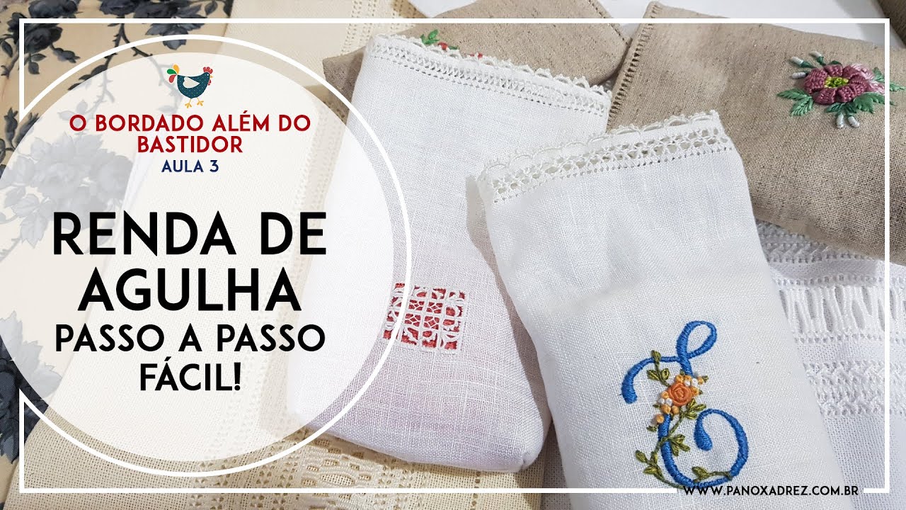 O BORDADO além do bastidor! Aula 3: RENDA DE AGULHA - bordado fino e elegante passo a passo!