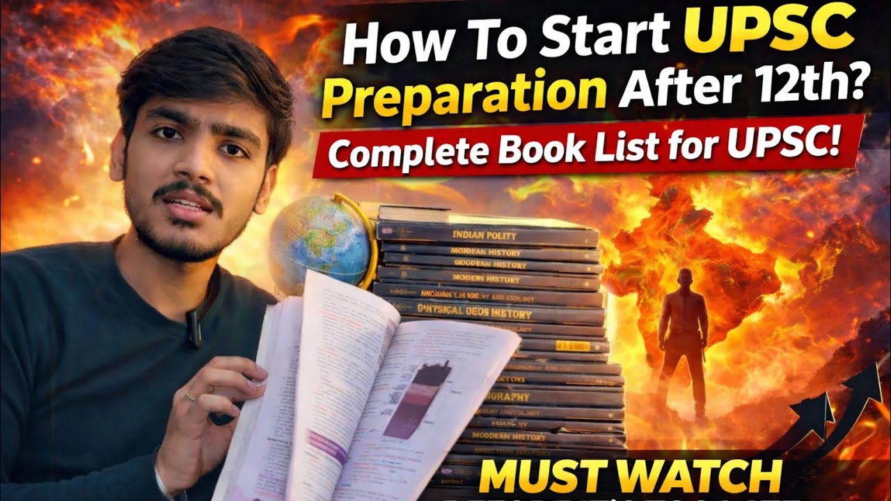 How to Start UPSC Preparation After 12th | Complete Booklist & Strategy