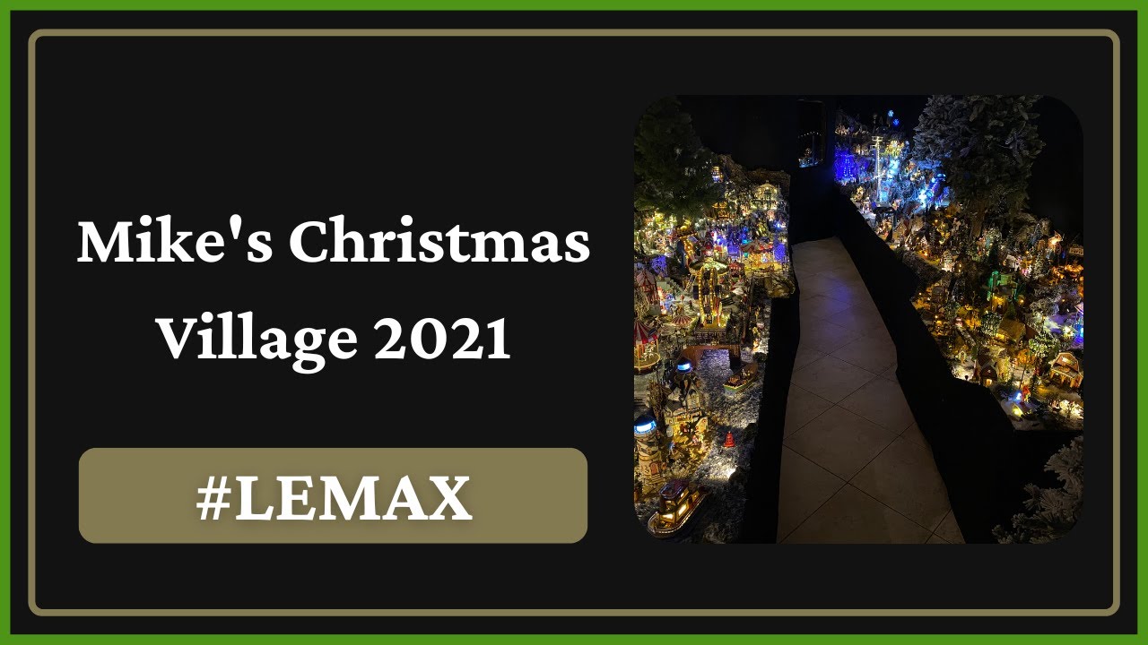 Lemax Christmas Village 2021-2022 | Mike's Christmas Village