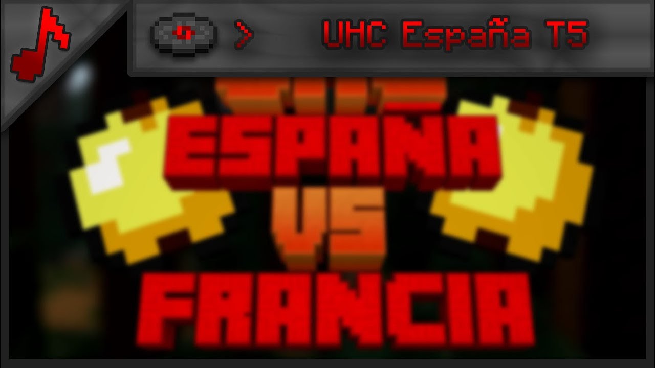 UHC España T5 | Música de ElRichMC