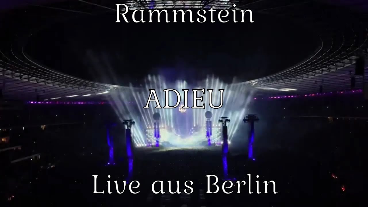 Rammstein- ADIEU - Live aus Berlin
