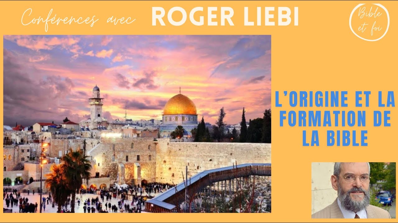 Dr Roger Liebi: l'origine et la formation de la Bible