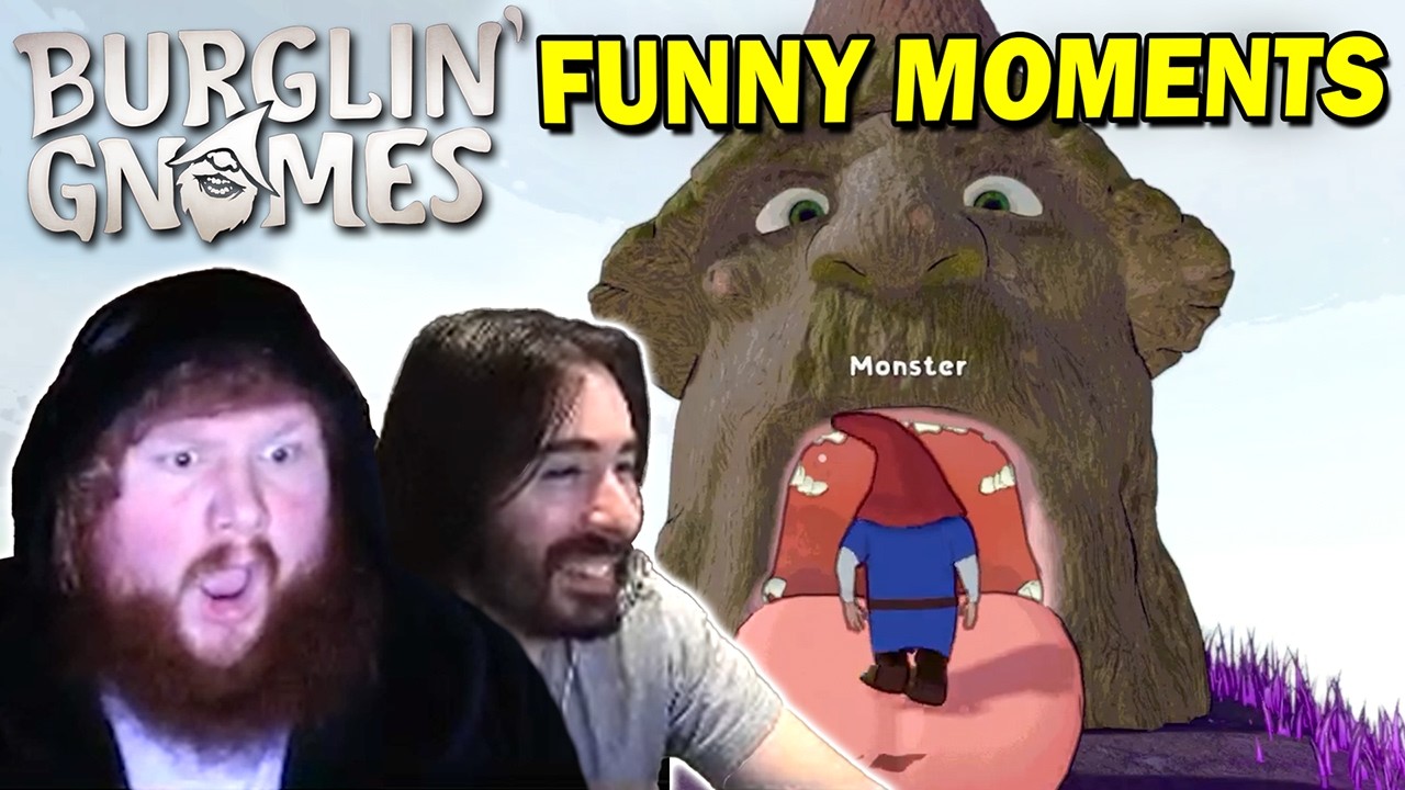 CaseOh & MoistCr1tiKaL's FUNNIEST Moments in Burglin' Gnomes!