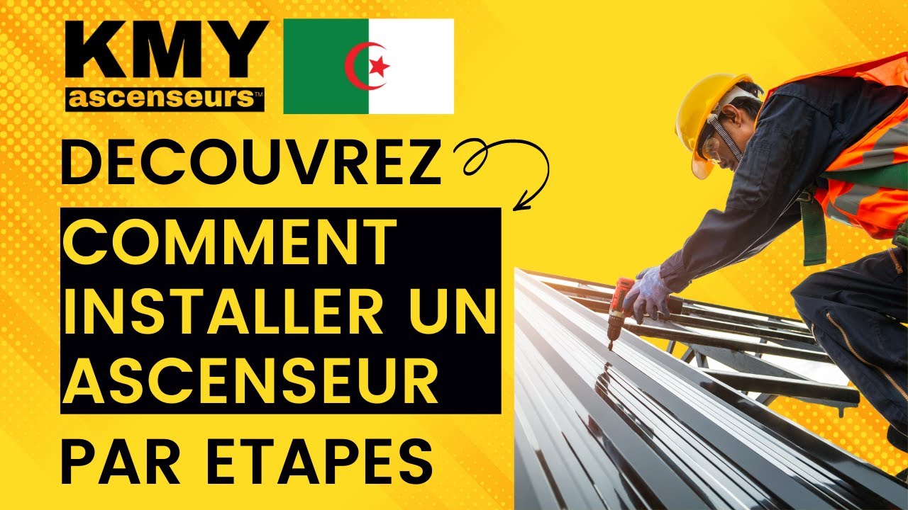 Installation d'un ascenseur en fourniture et pose - KMY Ascenseurs Alg&eacute;rie