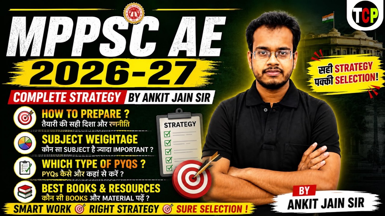 🚀 MPPSC AE 2026-27 Complete Strategy | Subject Weightage, PYQs & Best Books | By Ankit Jain Sir