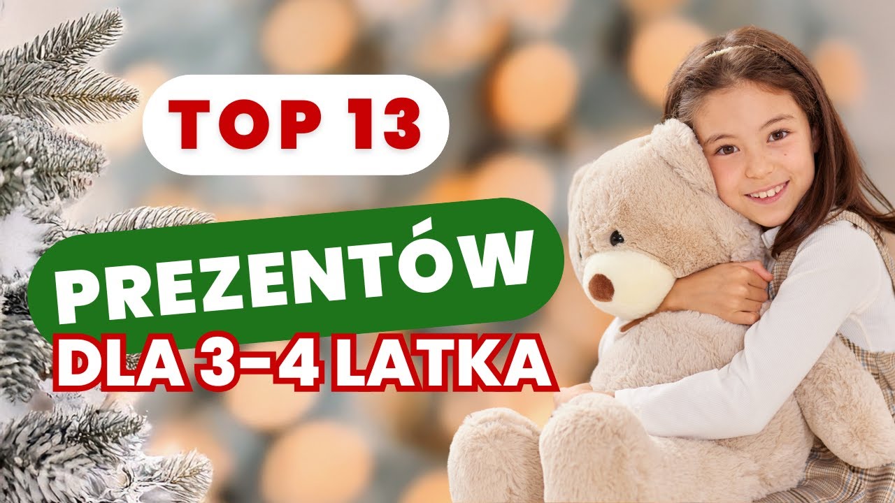 Co kupić 3-4 latkowi na święta TOP propozycje 2025