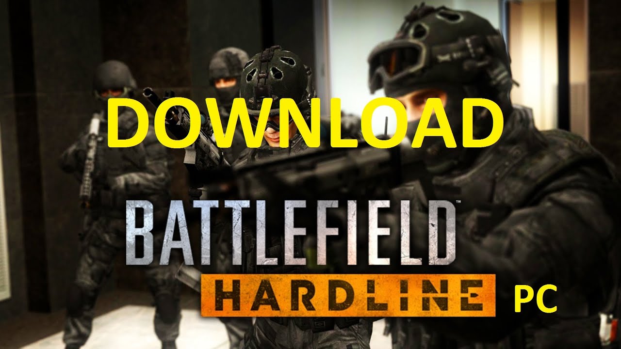How to download Battlefield 5 Hardline For PC [100%] Working