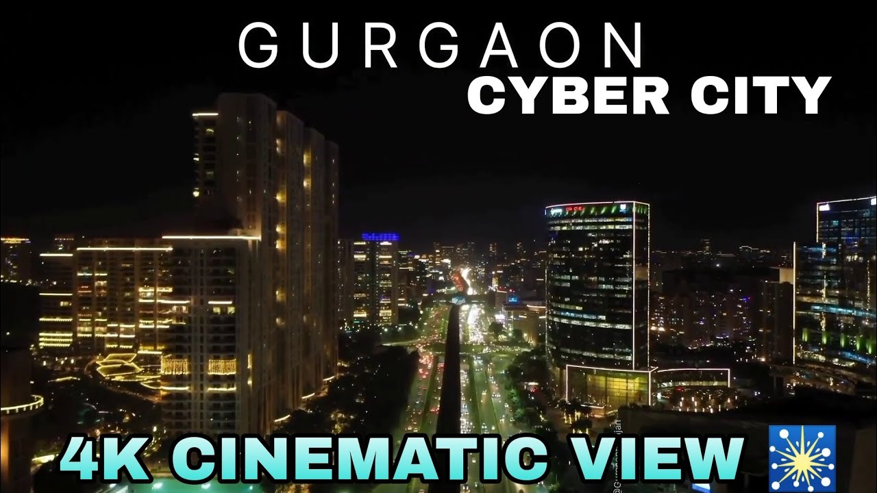 GURUGRAM CYBER CITY OF INDIA || 4K CINEMATIC VIEW || BEAUTIFUL VIEW OF GURUGRAM SMART CITY ||
