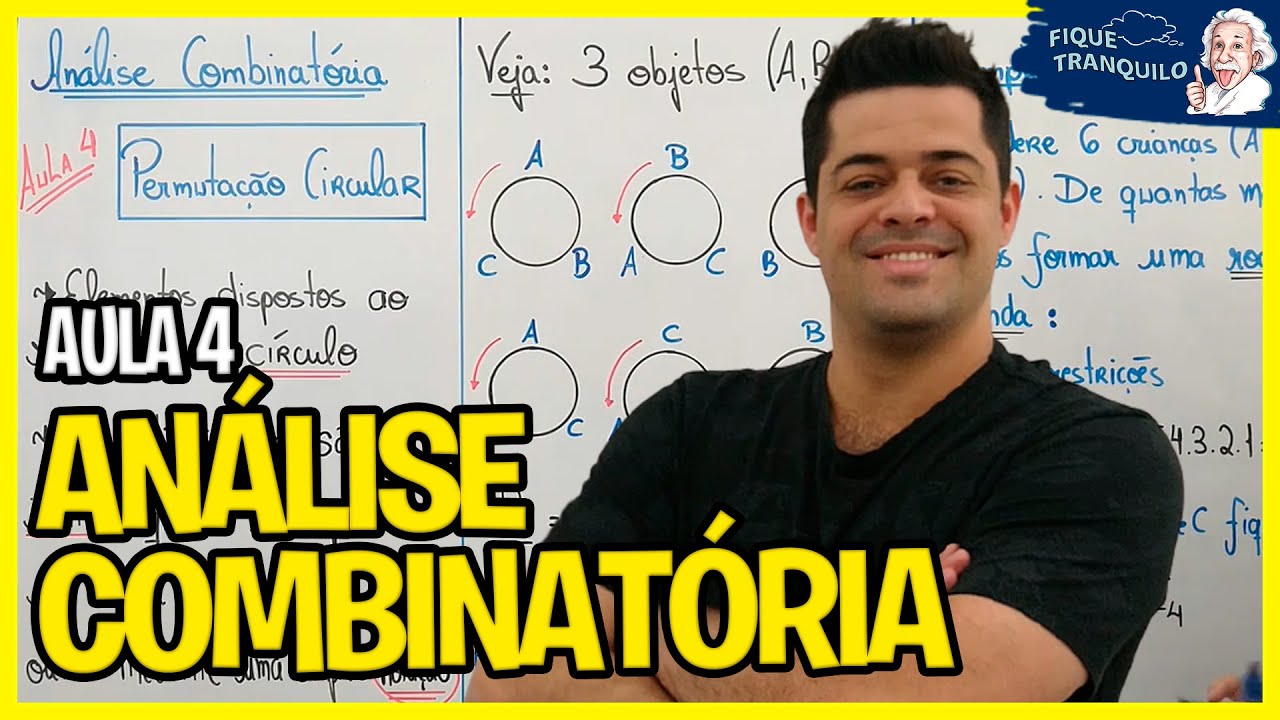 ANÁLISE COMBINATÓRIA (ENEM) | Aula 4: Permutação circular 🔥🔥🔥