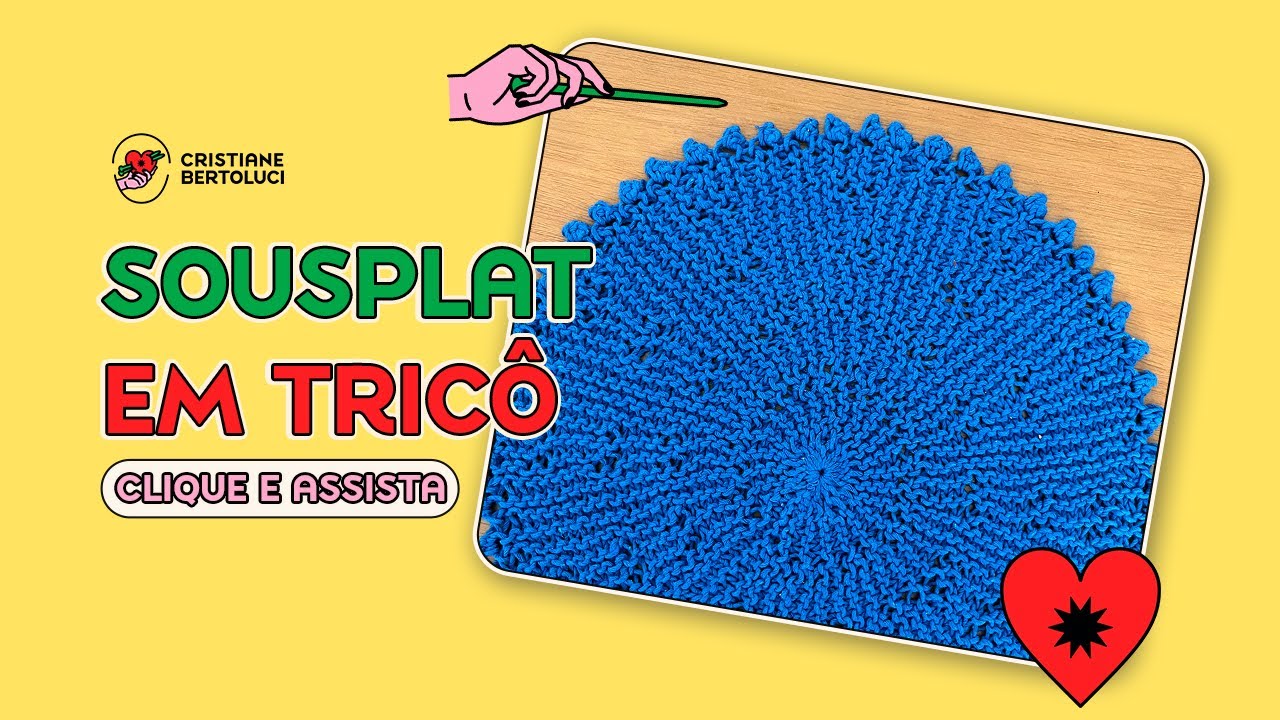 Sousplat em Tricô - decore sua casa e aprenda carreiras encurtadas, picot, grafting e mais.