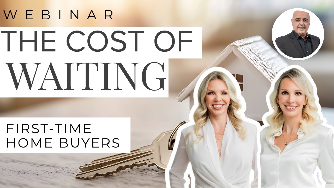 The Cost of Waiting - What Every First-Time Home Buyer Needs To Know