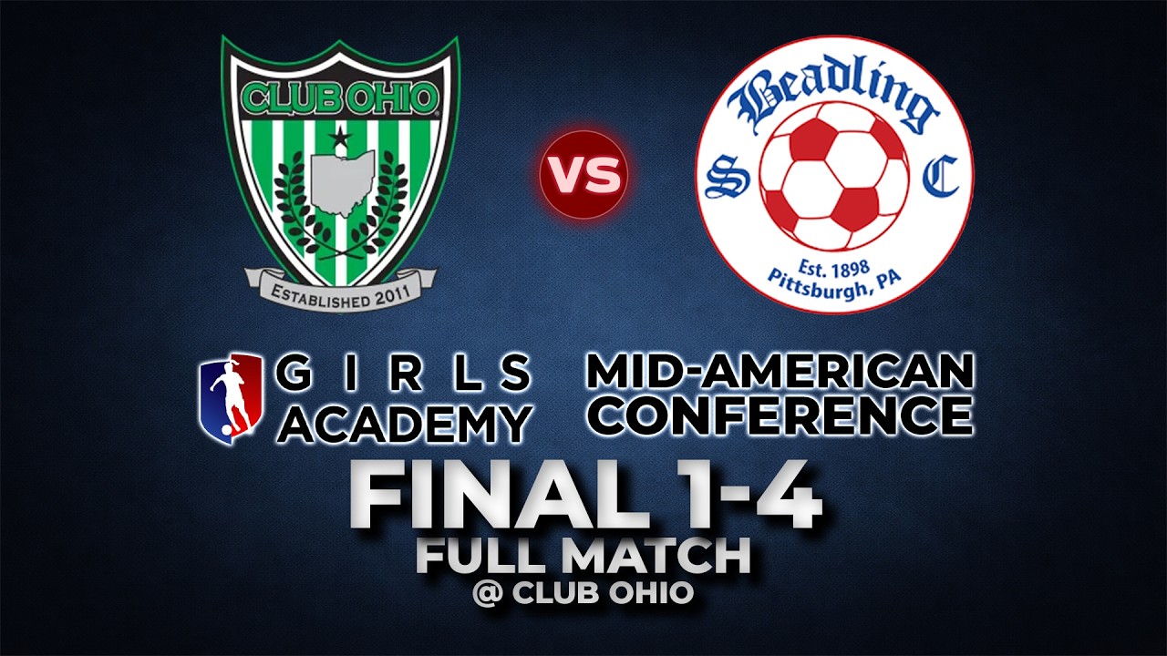 Beadling vs Club Ohio | Girls Academy Mid-American | Full Match | 4–1