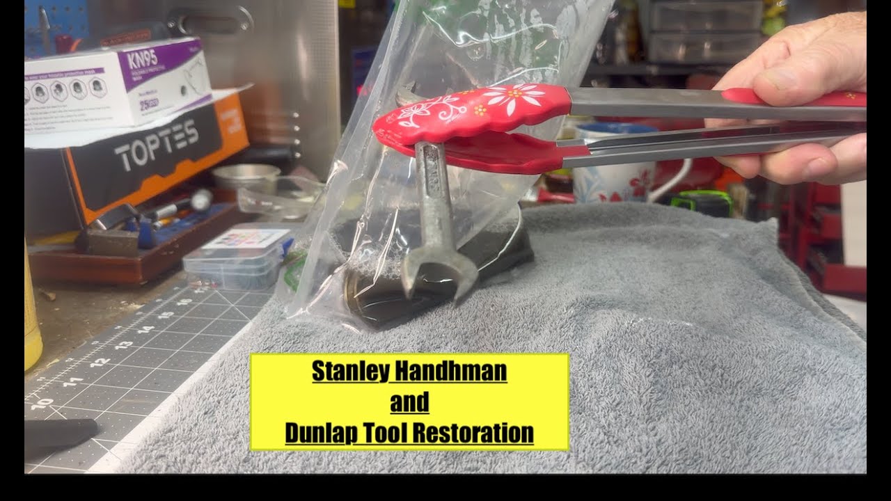 Stanley HandyMan and Dunlap tool Restoration