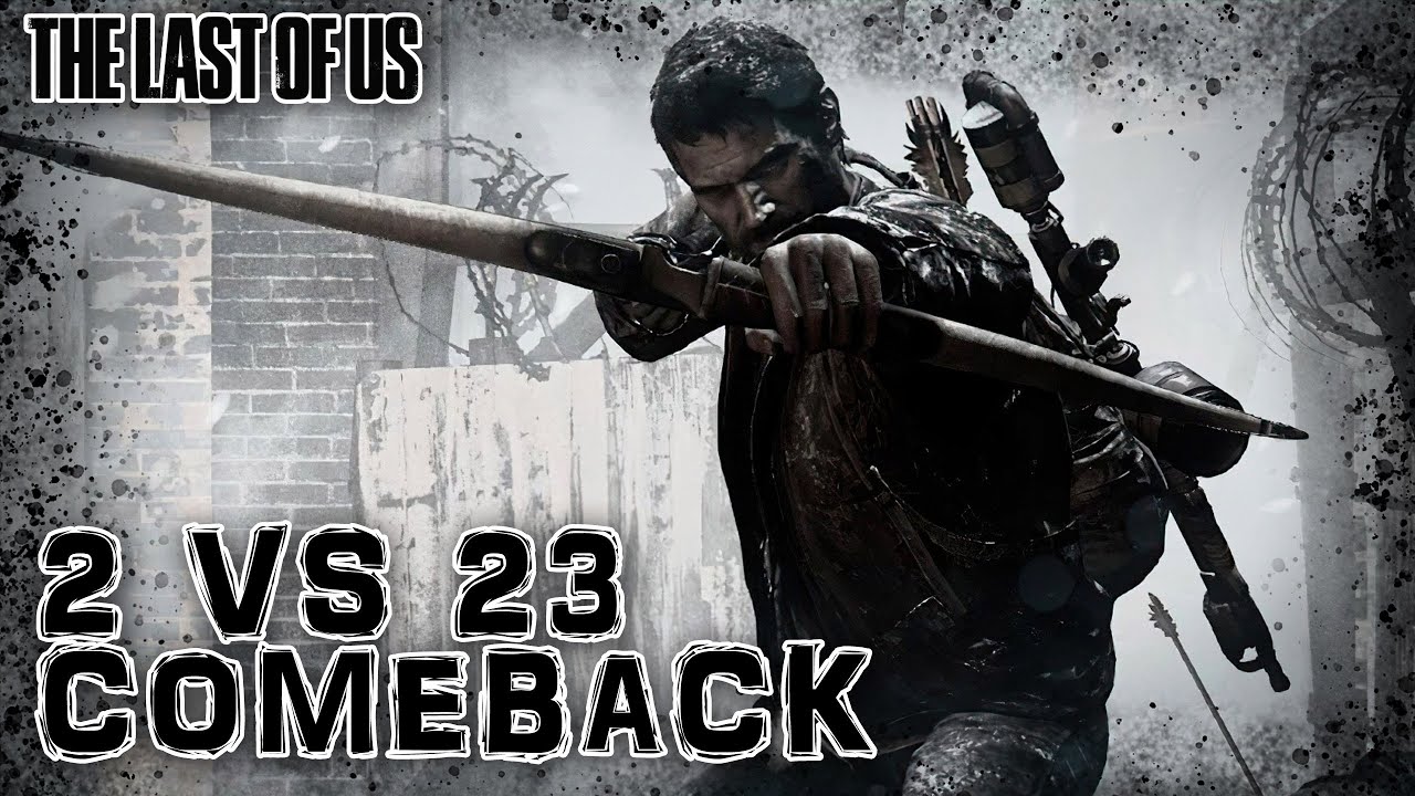 TLOU: Mad Pixel & Carlos Simil 2 VS 23 COMEBACK / Venganza contra T-bagers