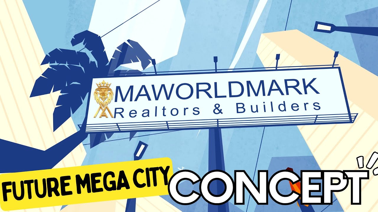 MAWORLDMARK MEGA CITY FUTURE CONCEPT 2022