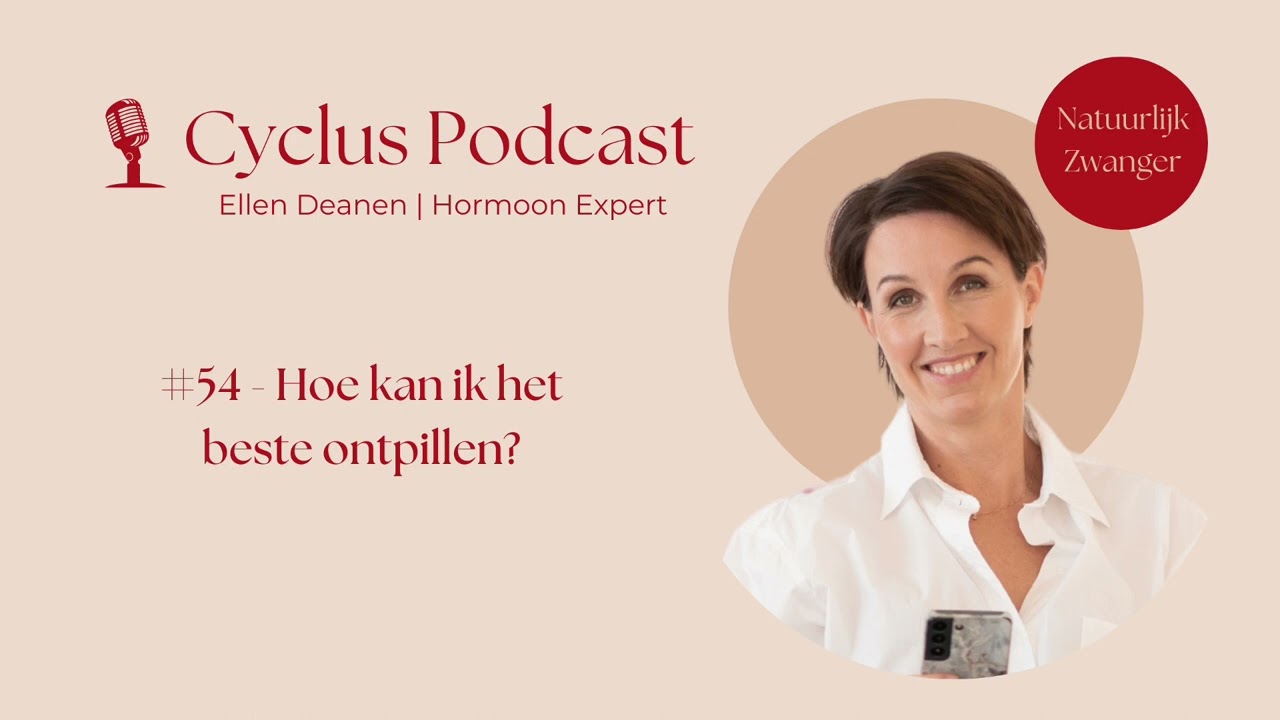 Cyclus Podcast #54 - Hoe kan ik het beste ontpillen?