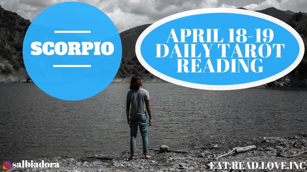 SCORPIO - “DAMN IF YOU DO DAMN IF YOU DON’T” APRIL 18-19 DAILY TAROT READING
