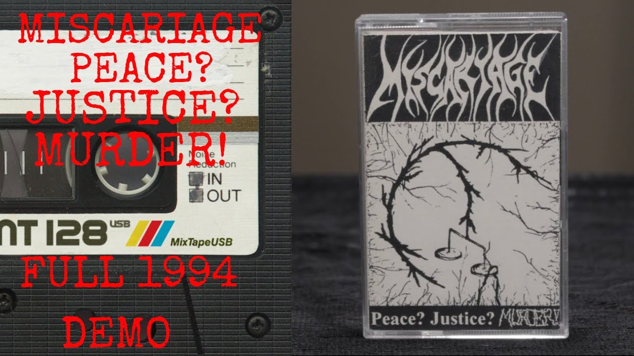 Miscariage Peace? Justice? Murder! Full Demo 1994 German Thrash