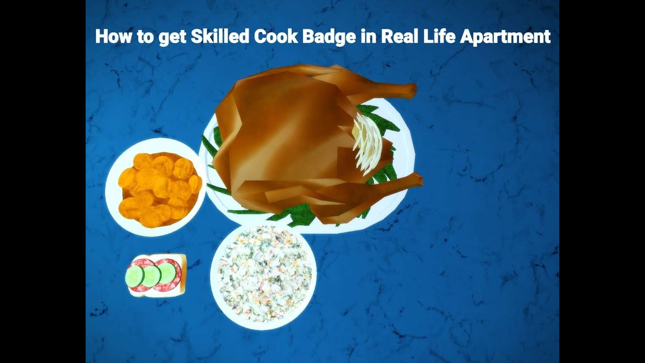 How to get Skilled Cook Badge in Real Life Apartment! (Part 2 to Novice Cook Badge)