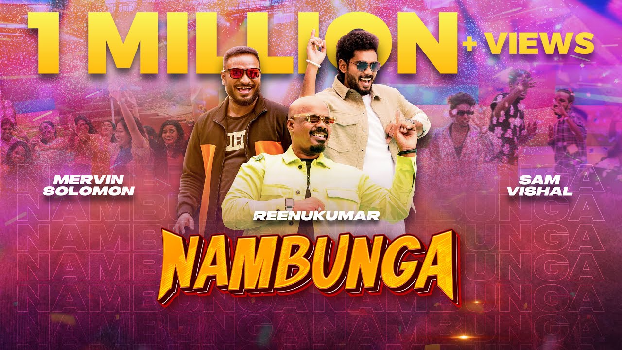 NAMBUNGA | Reenukumar ft. Sam Vishal & Mervin Solomon | New Tamil Song | Music Video | 2024 | 4K