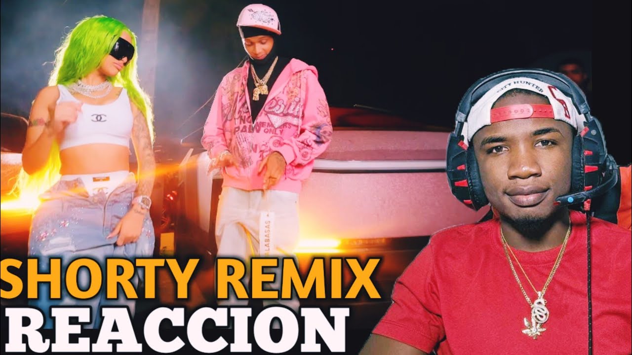 REACCION a Yailin La Mas Viral x Ezzy R - Shorty Remix (Video Oficial)