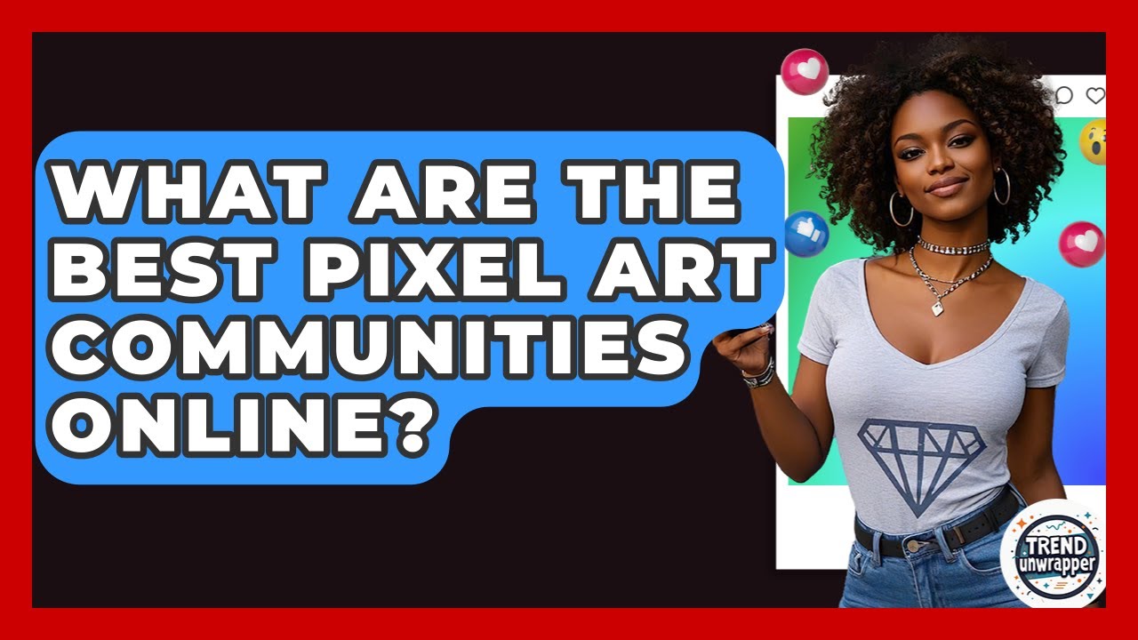 What Are The Best Pixel Art Communities Online? - Trend Unwrapper