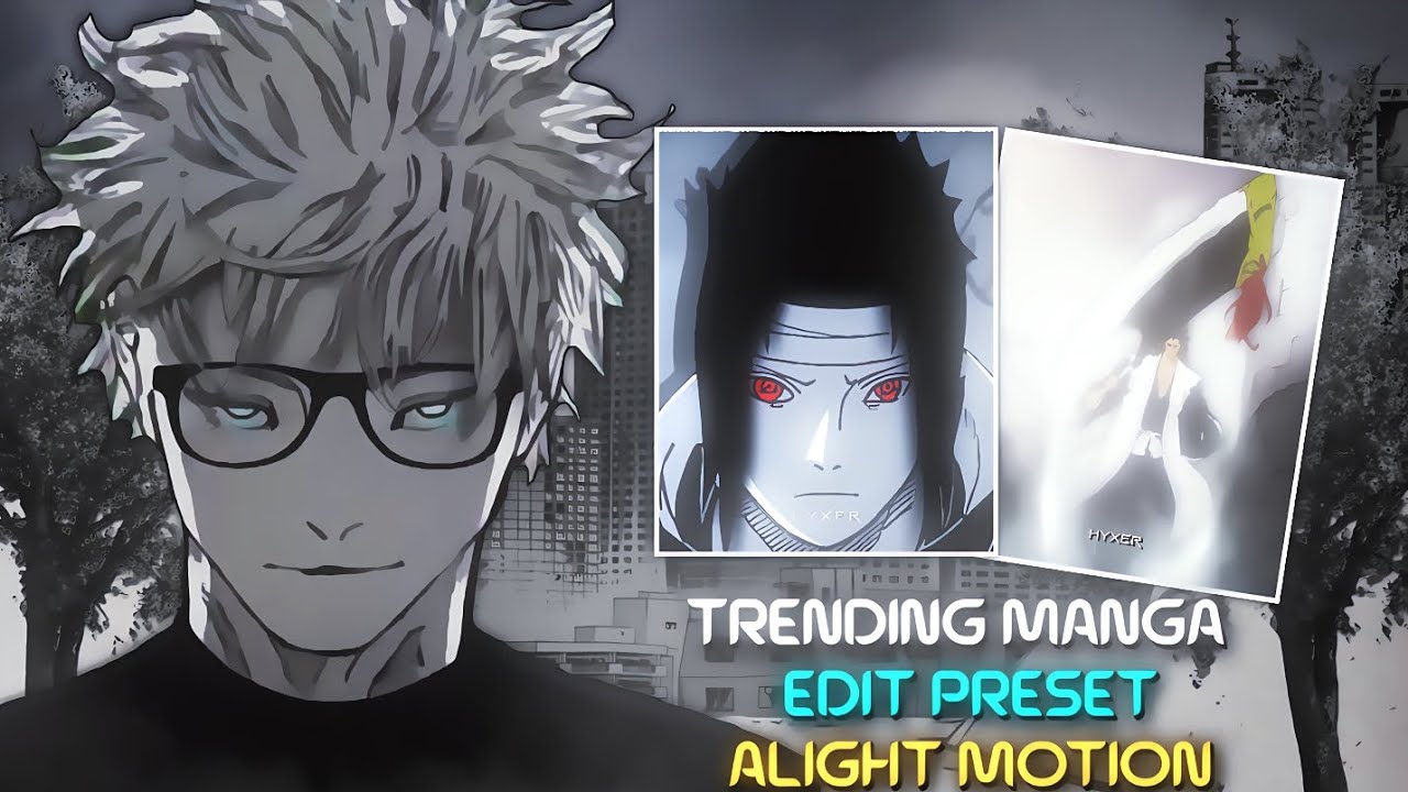 Trending manga edits - alight motion preset [ xml + material ]