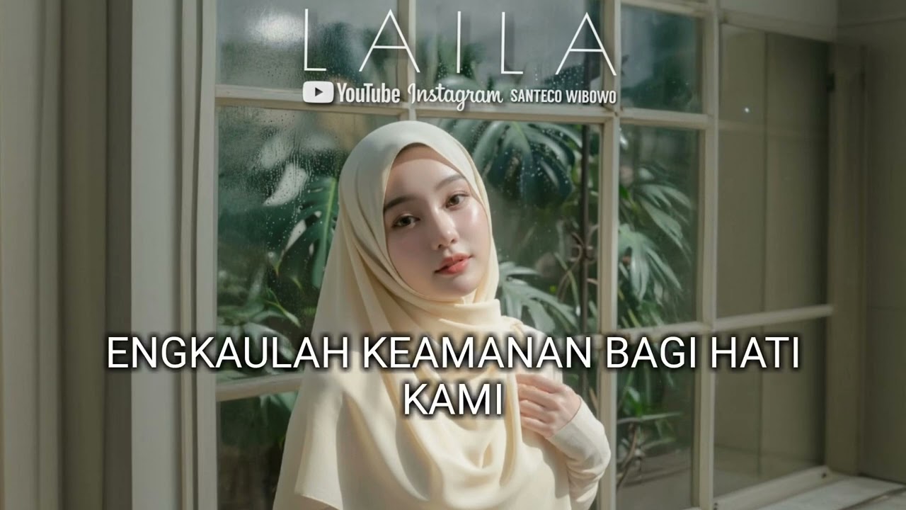 LAILA _  RAHMATULLAH _ LYRIC TERJEMAH © SANTECO WIBOWO 