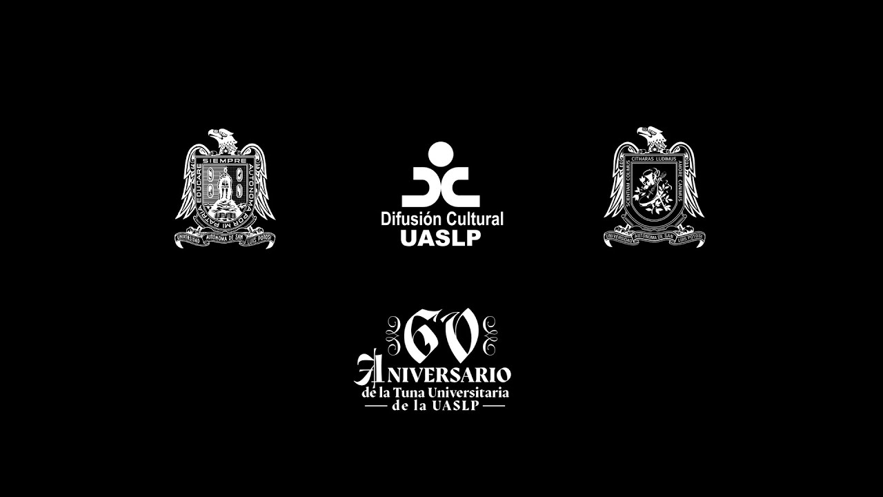 60 Aniversario de la Tuna Universitaria de la UASLP