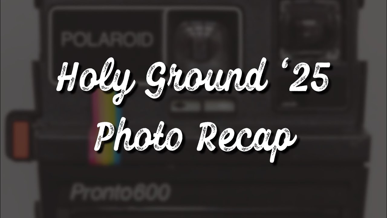 Holy Ground 2025 Photo Recap