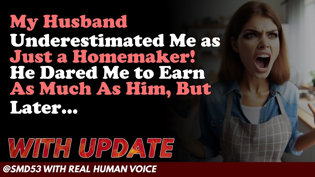 Reddit Stories | My Husband Underestimated Me as Just a Homemaker! He Dared As Him, But Later...