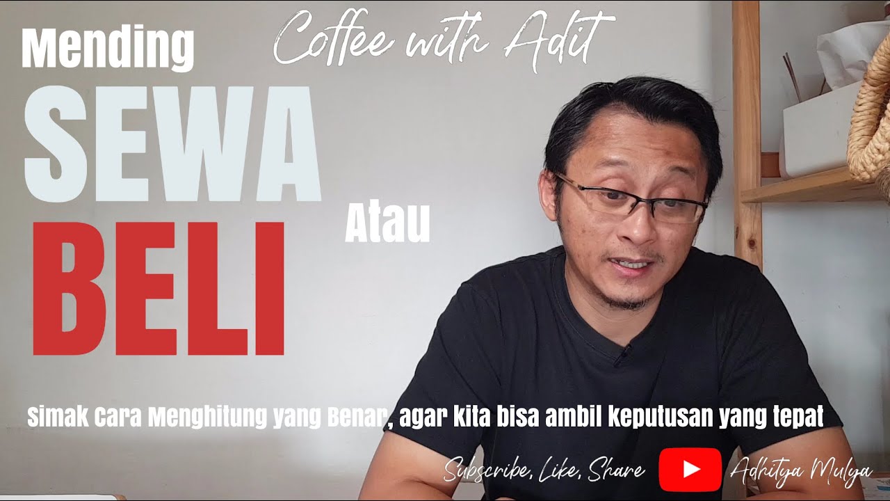 Mending Sewa atau Beli Rumah - eps049
