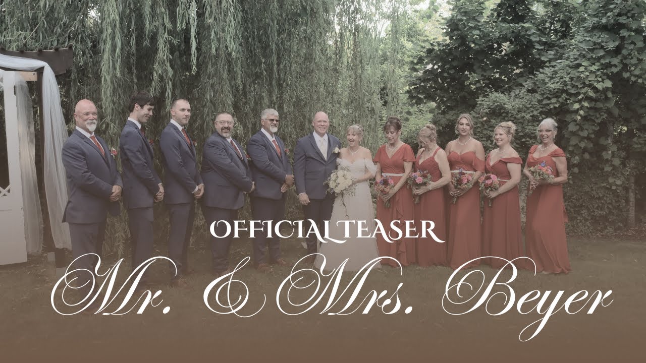 Mr. & Mrs. Beyer | Official Wedding Teaser