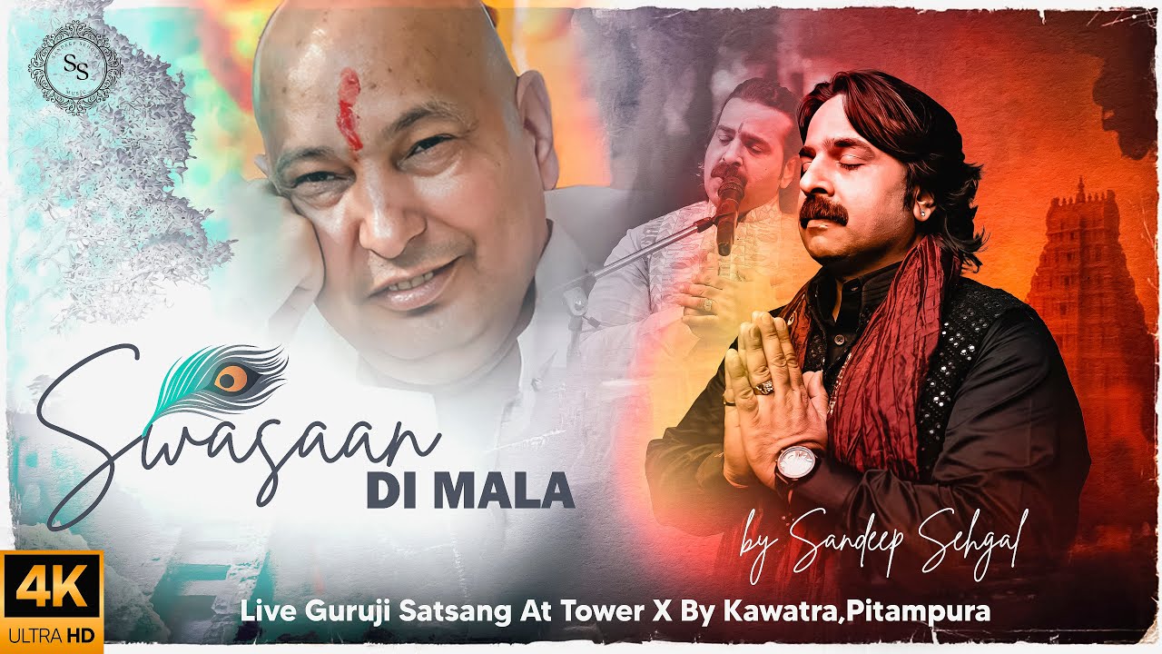 Swasaan Di Mala | Sandeep Sehgal | Live Guruji Satsang | Tower X By Kawatra,Pitampura 