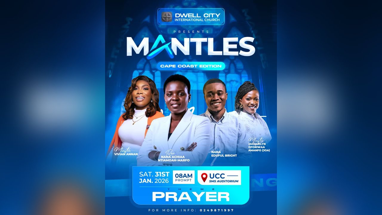 MANTLES 2026 (CAPECOAST EDITION)