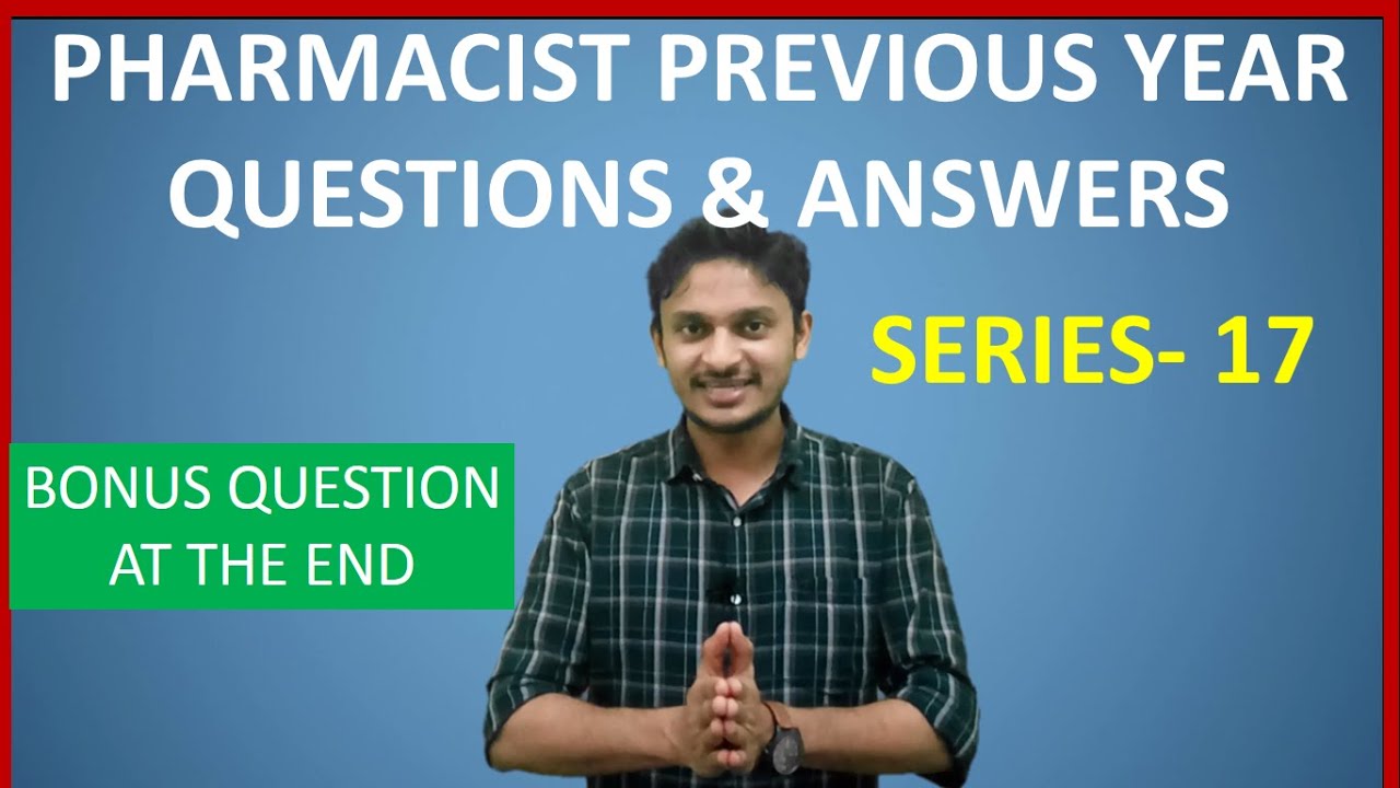 PHARMACIST PREVIOUS YEAR EXAM QUESTIONS AND ANSWERS (MCQ) | SERIES-17