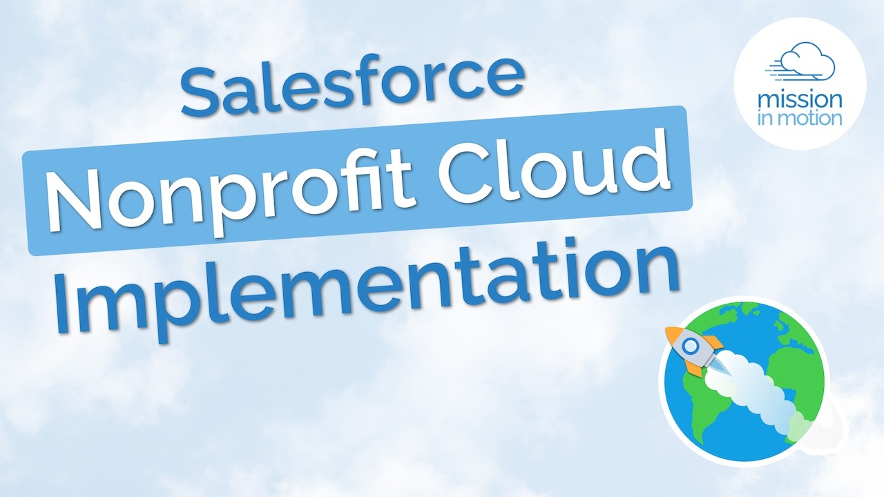 Salesforce Nonprofit Cloud Implementation Guide