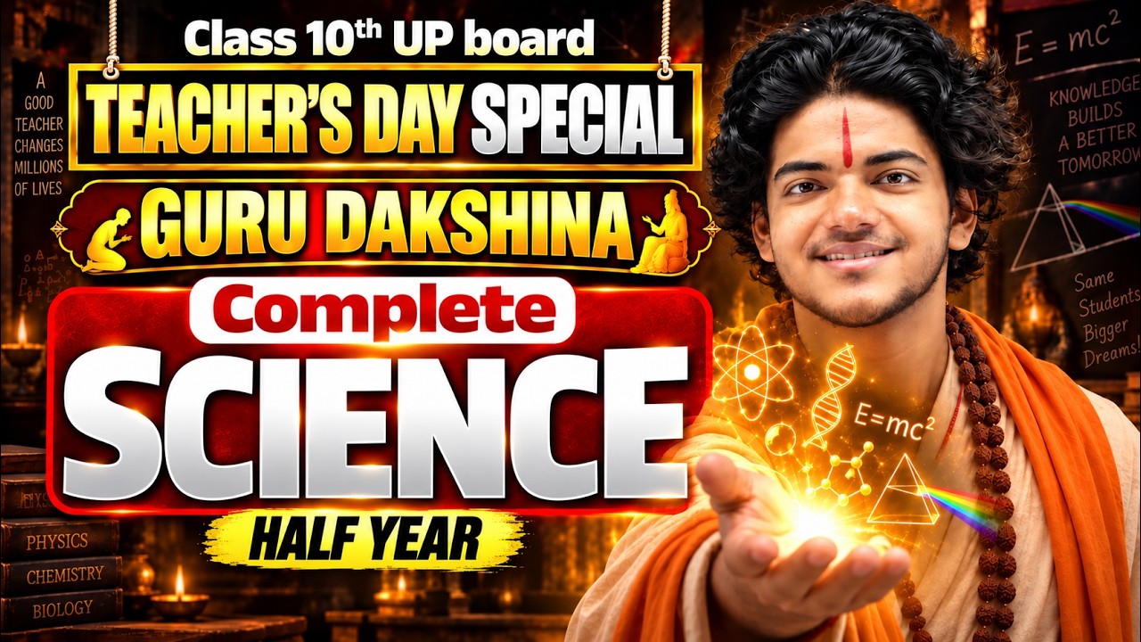 Complete Science Marathon| Class 10 | Half Yearly | Teachers Day Special | UP Board 2027
