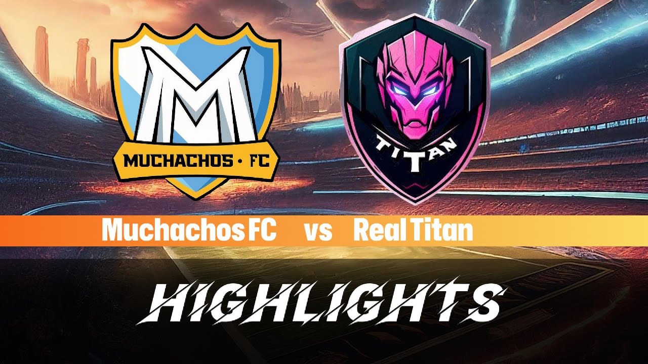Muchachos FC vs Real Titan