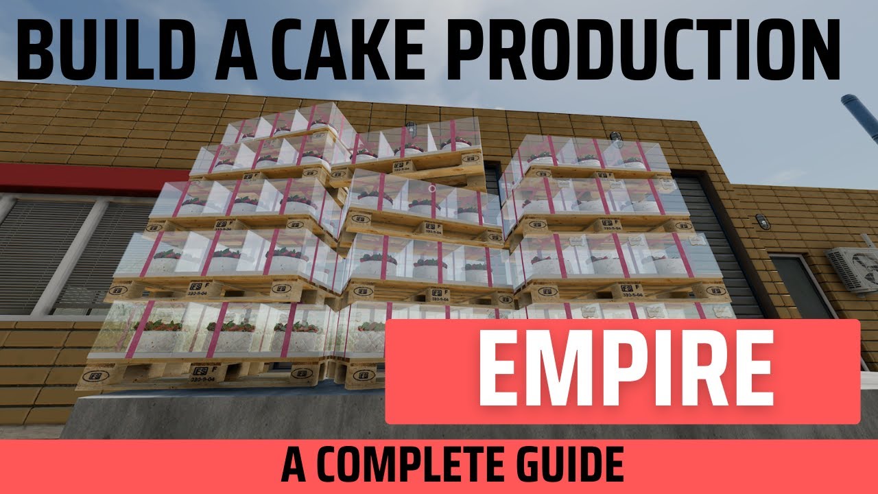 How to Build a Cake Production Empire | COMPLETE GUIDE | Farming Simulator 2022