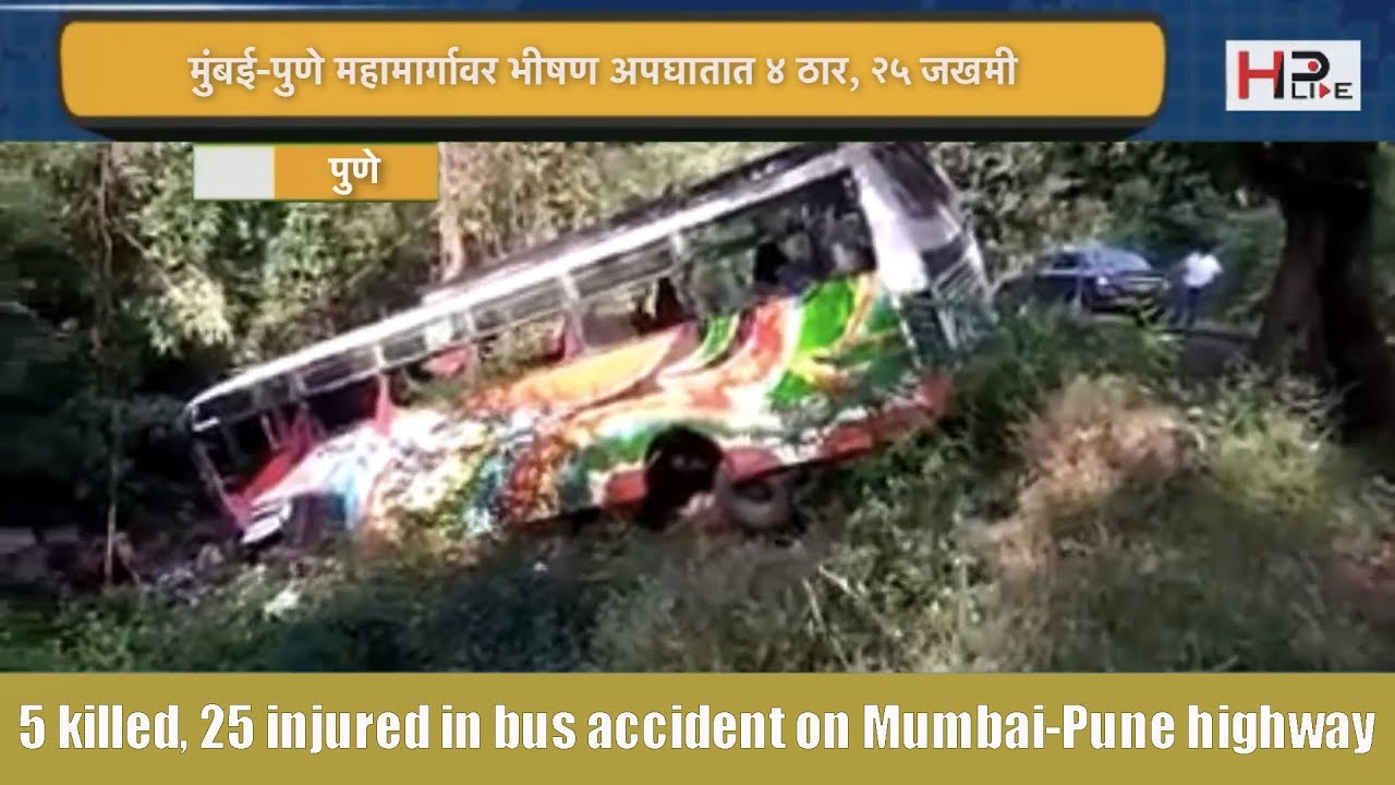 5 killed, 25 injured in bus accident on Mumbai-Pune highway