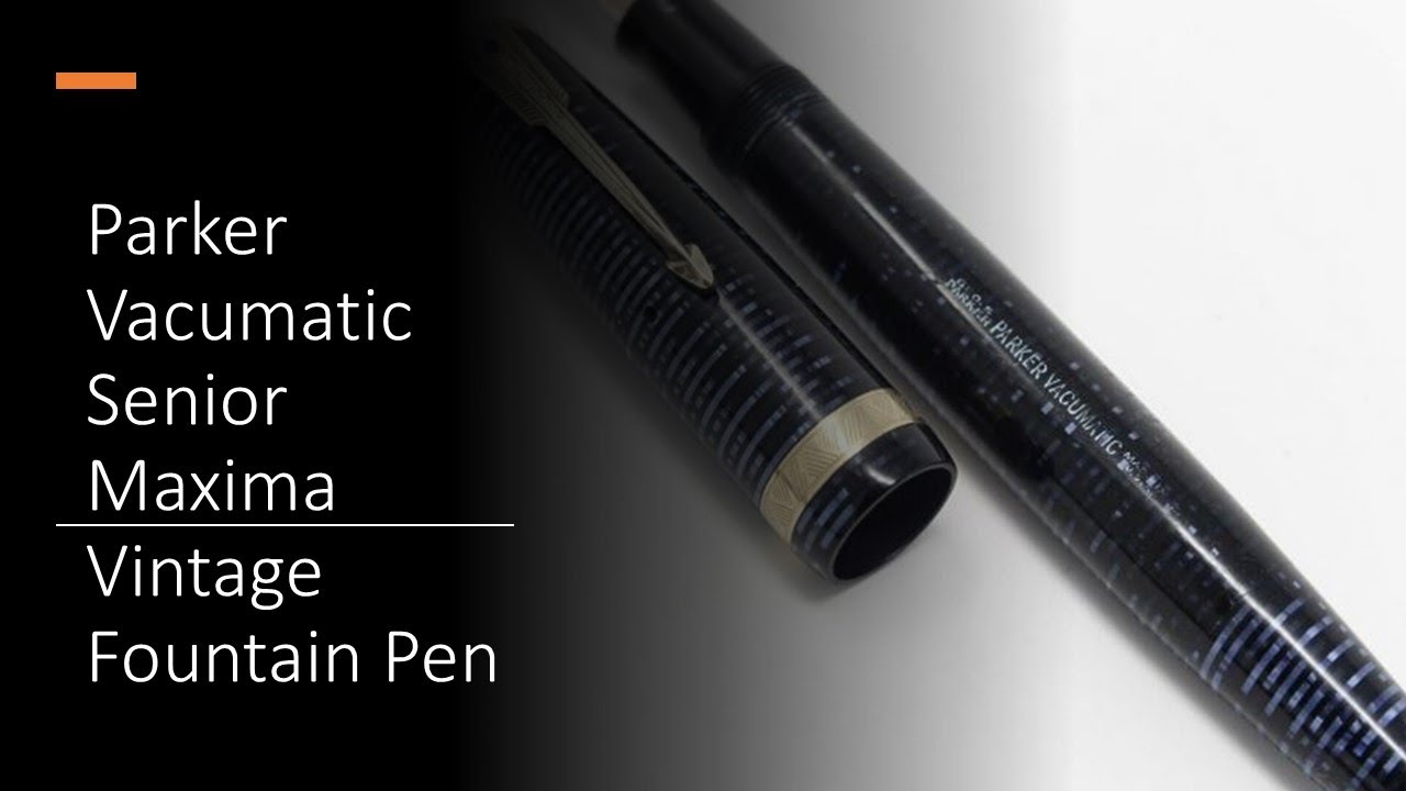 1942 Parker Vacumatic Senior Maxima Fountain Pen