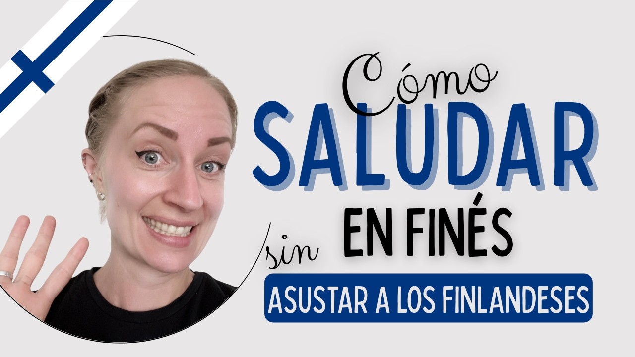 Cómo SALUDAR en finés 🇫🇮 (sin asustar a los finlandeses...)