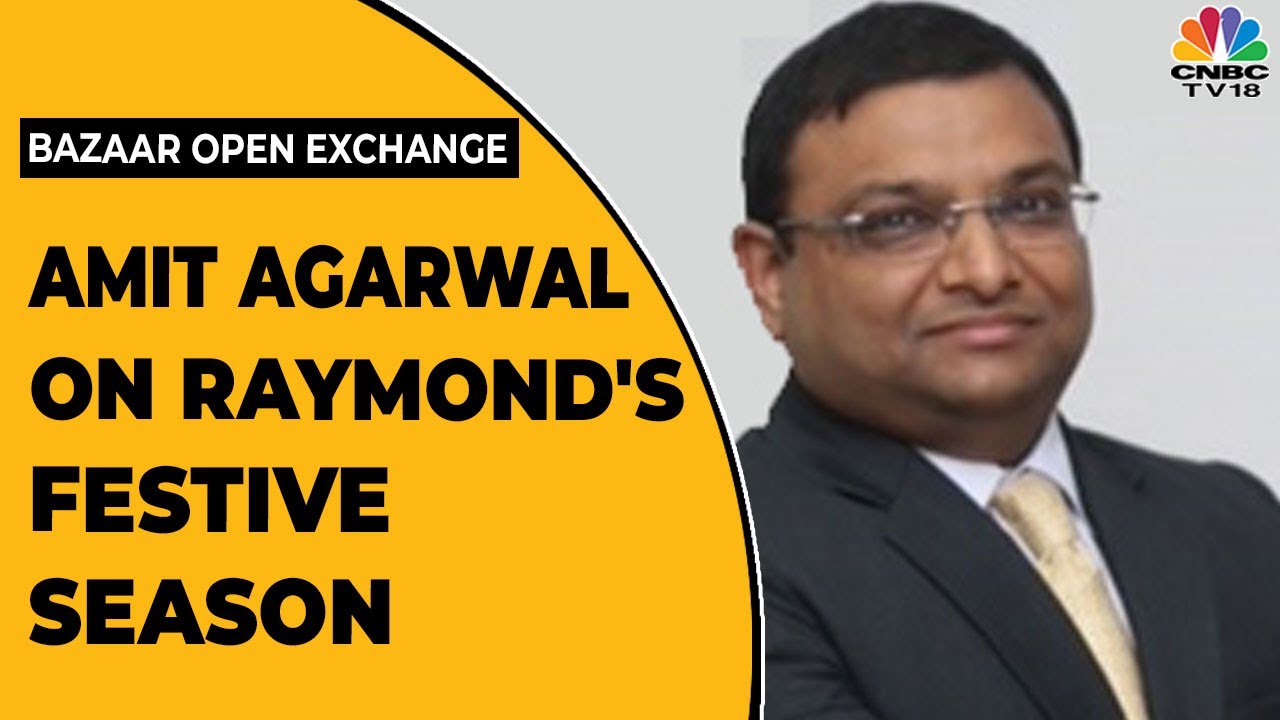 Raymond's Amit Agarwal Discusses Demand Trends During Festive Season | Bazar Open Exchange