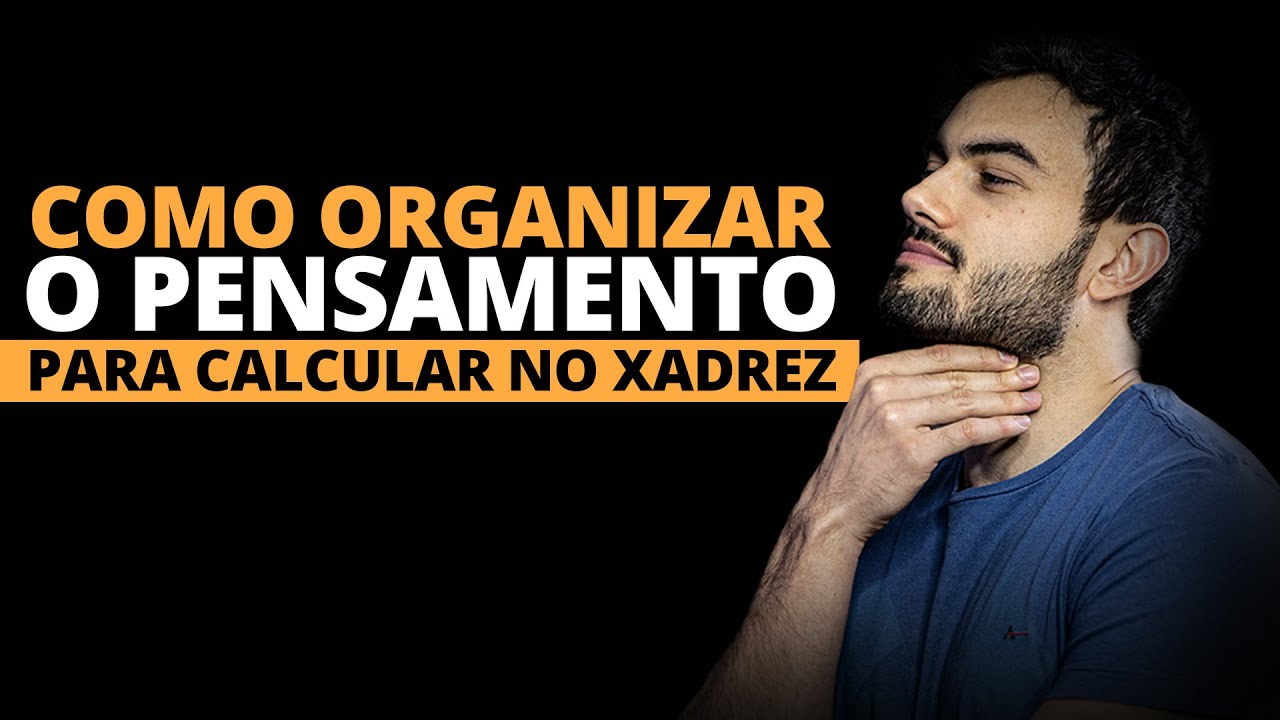 Como organizar o cálculo e resolver exercícios de tática no xadrez?