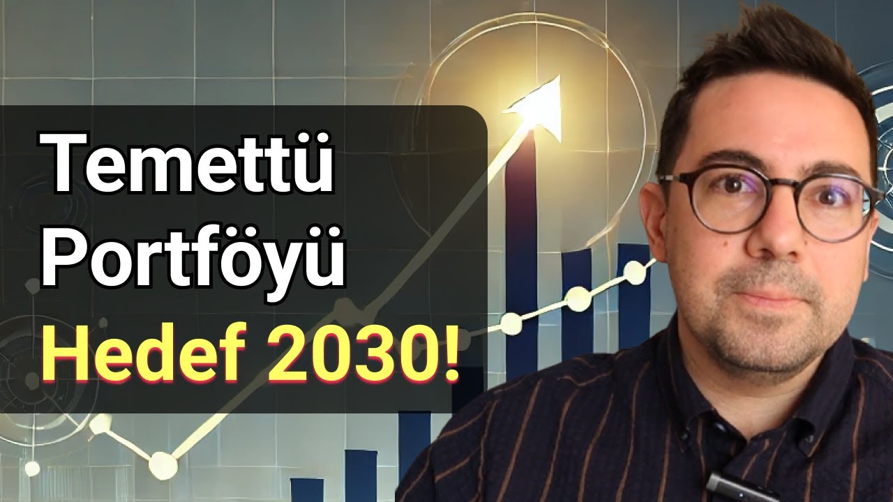 Temett&uuml; Portf&ouml;y&uuml; - Hedef 2030!