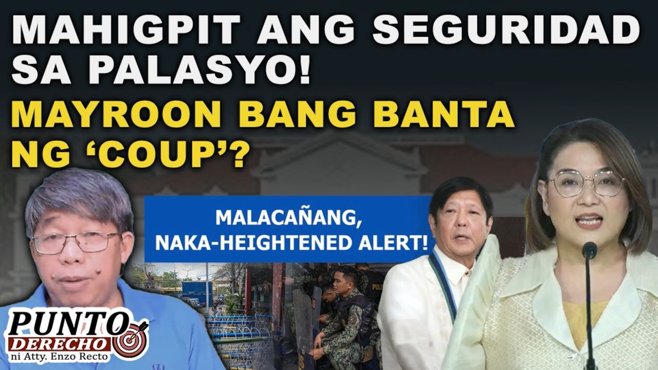 MAHIGPIT ANG SEGURIDAD SA PALASYO! MAYROON BANG BANTA NG ‘COUP’?
